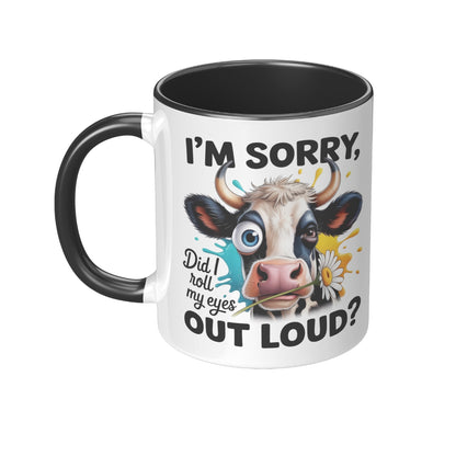 Did i roll my eyes out loud Coffee Mug