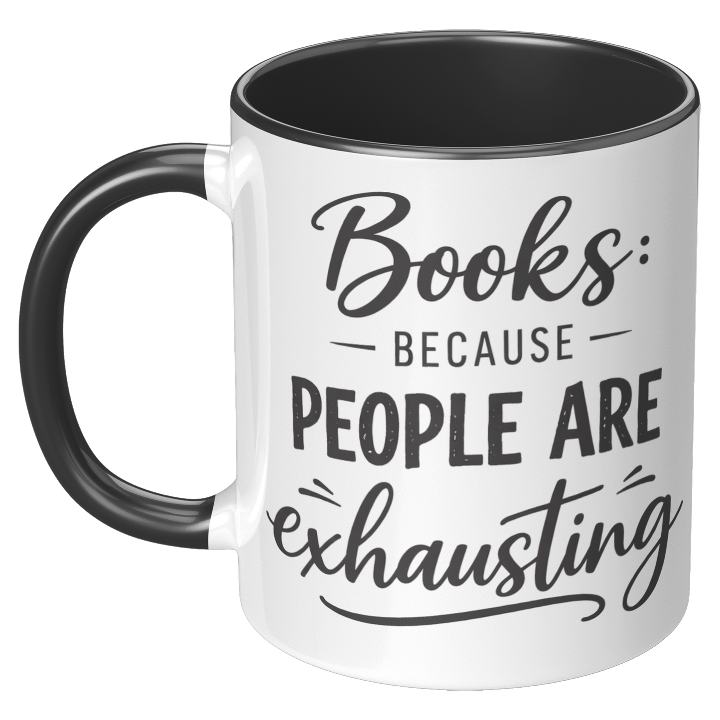 Books_cause_people_are_exhausting_LH_Black_Mockup.png