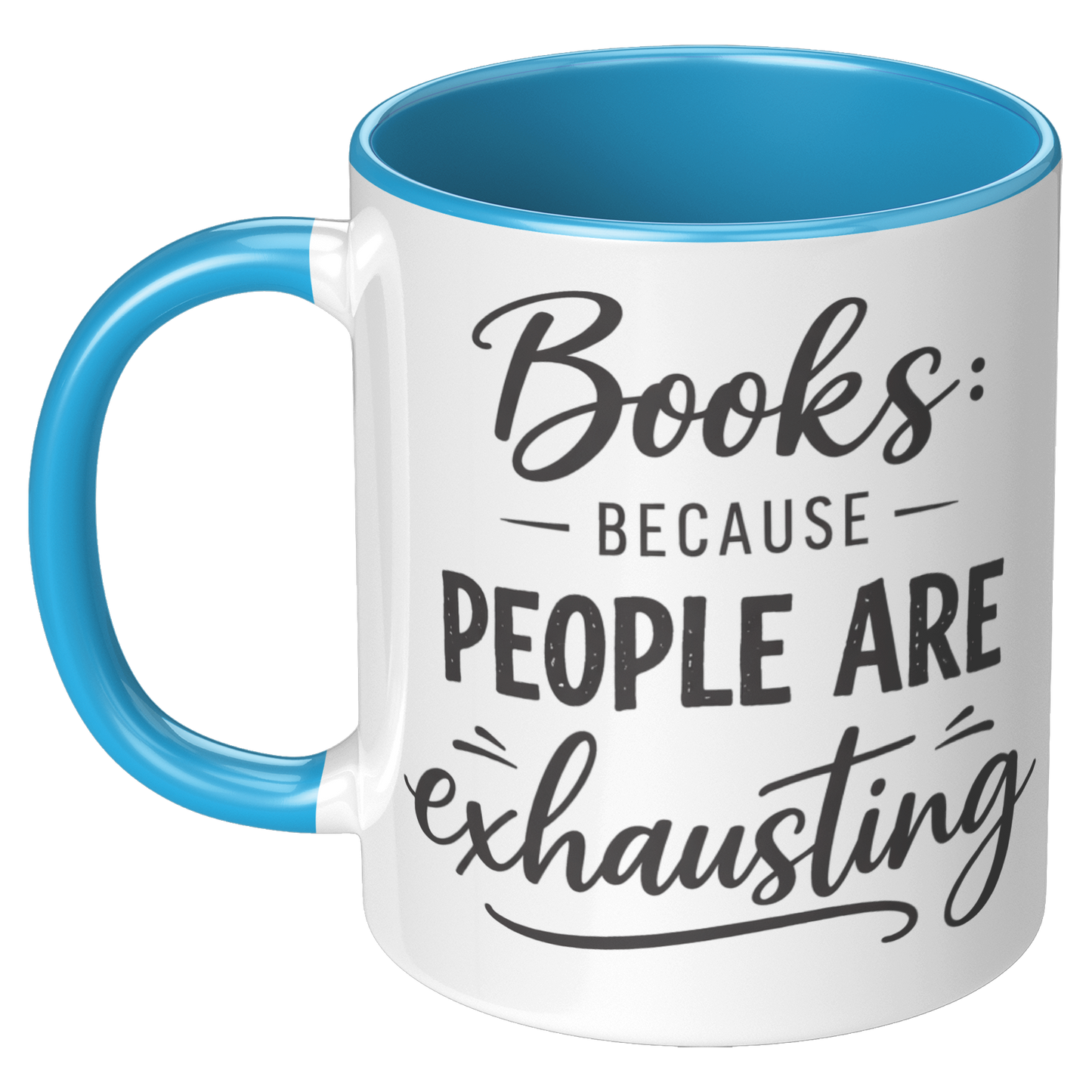 Books_cause_people_are_exhausting_LH_Blue_Mockup.png