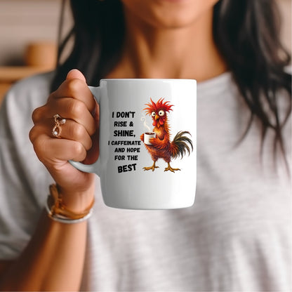 I Don't rise & Shine Coffee Mug