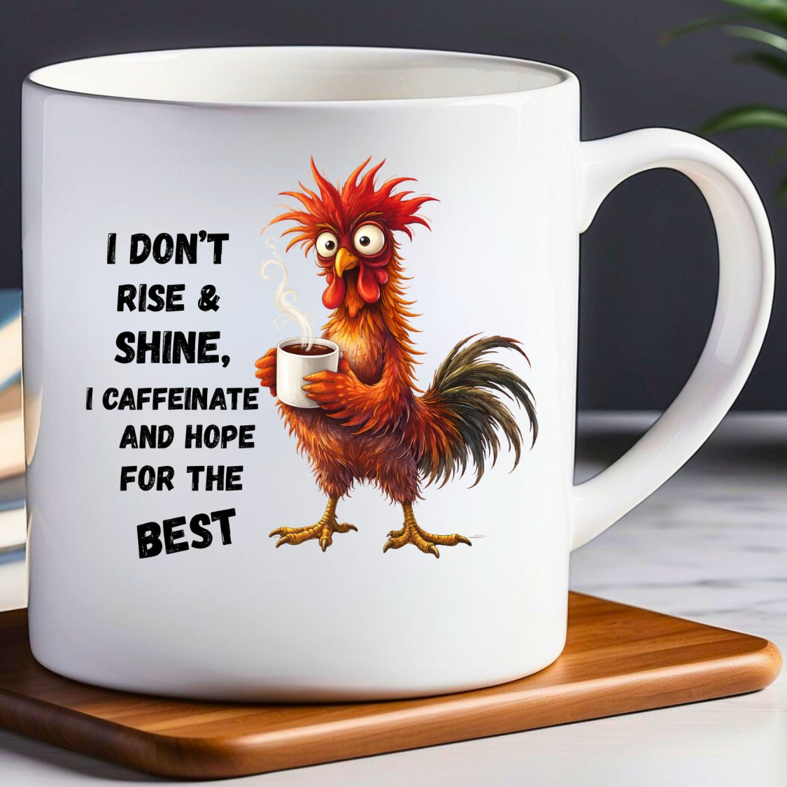 I Don't rise & Shine Coffee Mug
