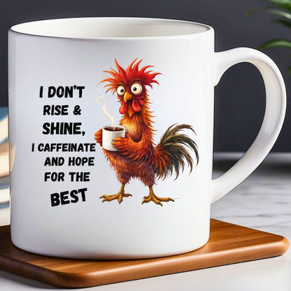 I Don't rise & Shine Coffee Mug