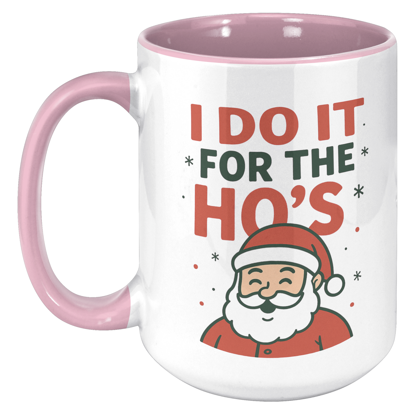 I_do_it_for_the_Hos_Mug_15oz_Accent_LH_Pink_Mockup.png