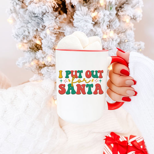 I put out for Santa Mug