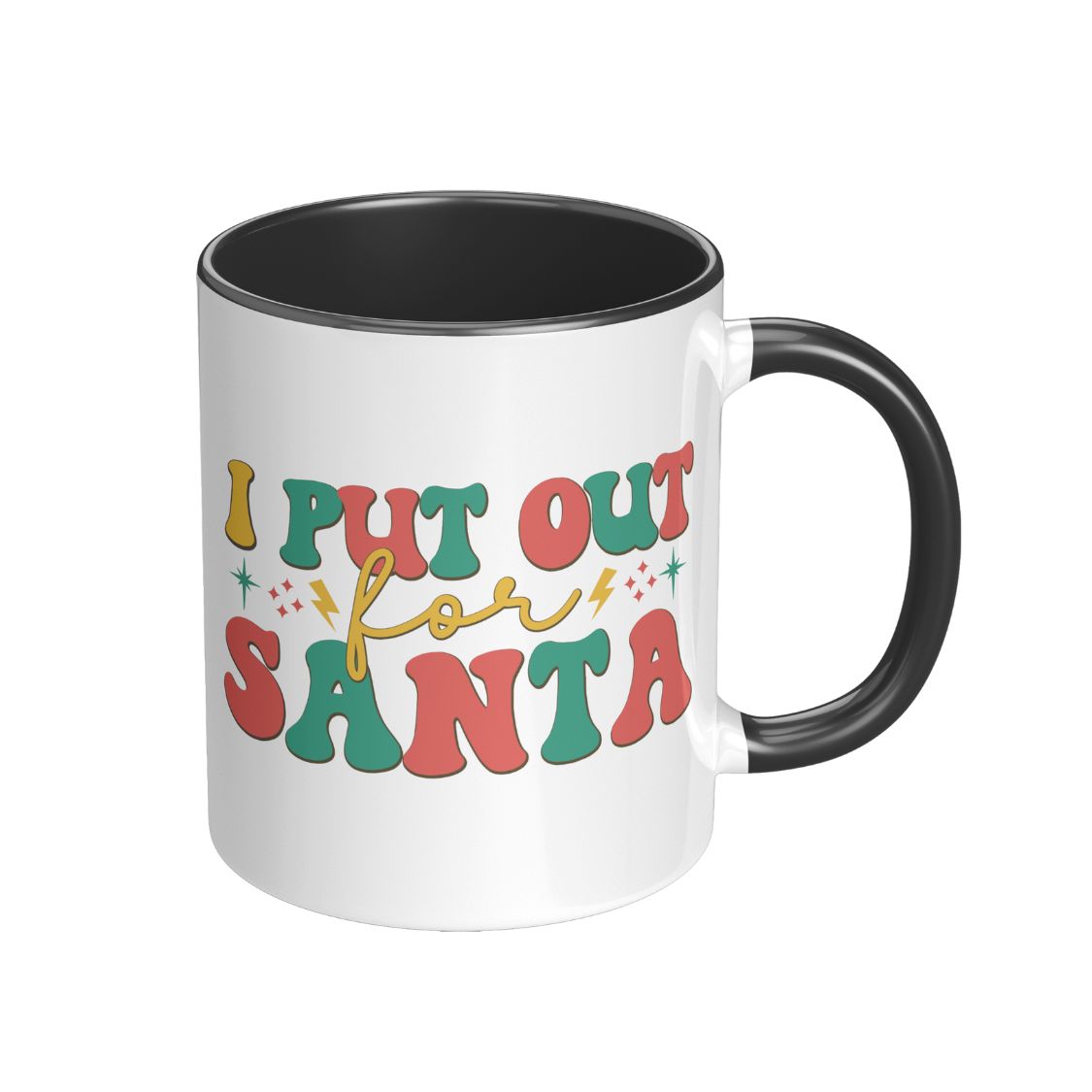 I put out for Santa Mug
