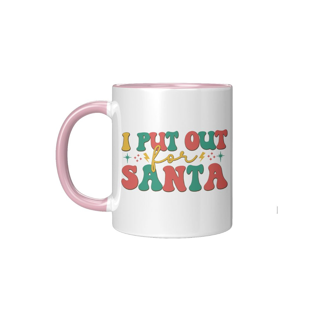 I put out for Santa Mug