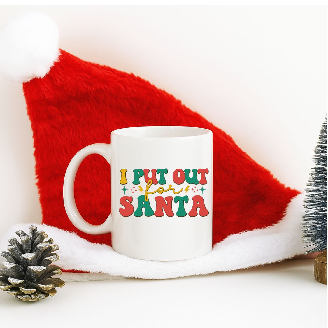 I put out for Santa Mug
