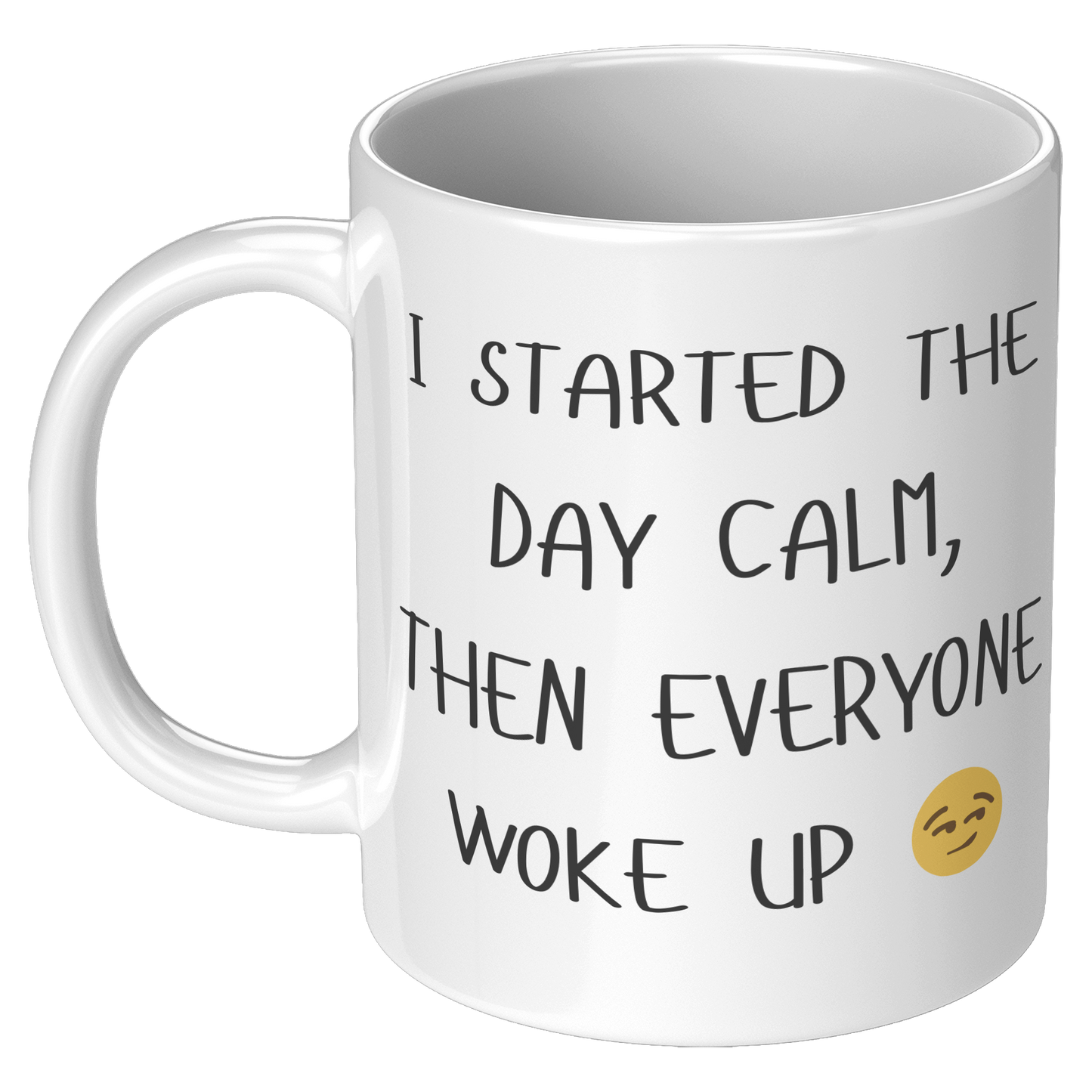 I_started_the_day_Calm_Coffee_Mug_11oz_White_LH_Mockup.png