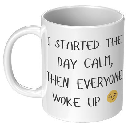 I_started_the_day_Calm_Coffee_Mug_11oz_White_LH_Mockup.png