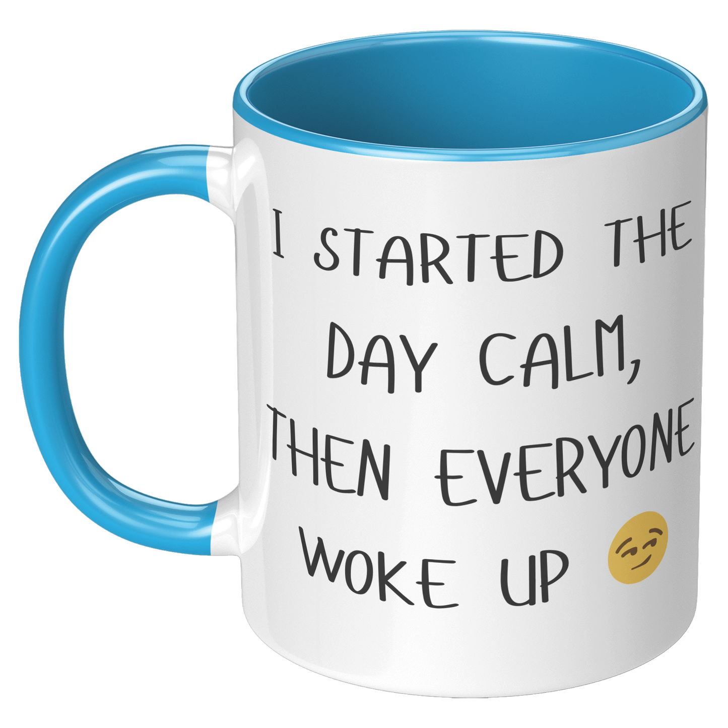 I_started_the_day_Calm_Coffee_Mug_LH_Blue_Mockup.png