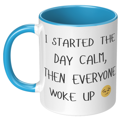 I_started_the_day_Calm_Coffee_Mug_LH_Blue_Mockup.png