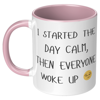 I_started_the_day_Calm_Coffee_Mug_LH_Pink_Mockup.png