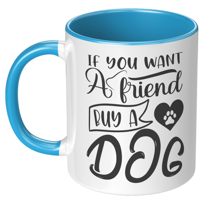 If_you_want_a_friend_buy_a_dog_LH_Blue_Mockup.png