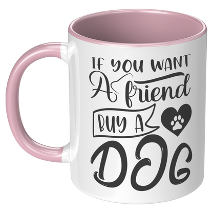 If_you_want_a_friend_buy_a_dog_LH_Pink_Mockup.png