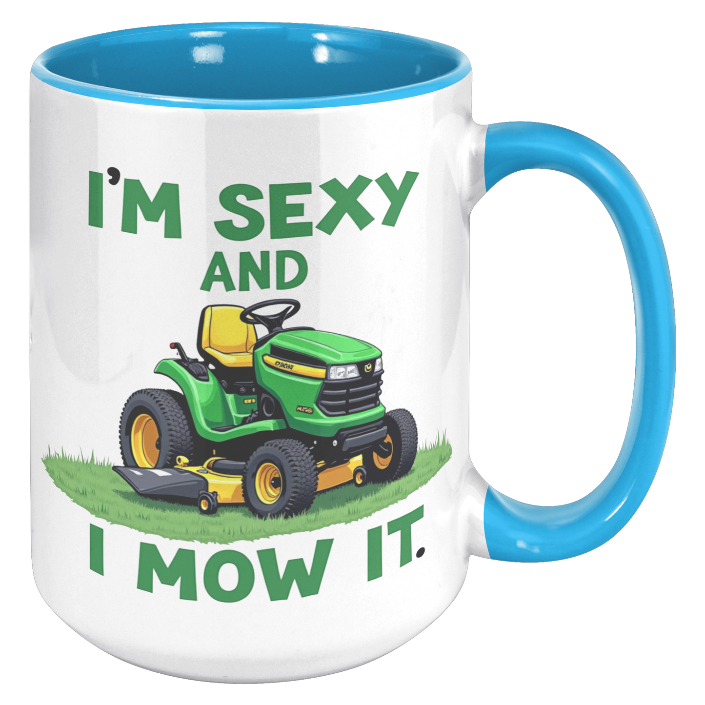 Im_Sexy__I_mow_it_15oz_Accent_RH_Blue_Mockup.png