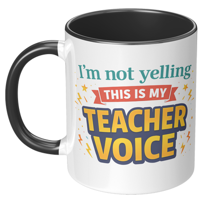 Im_not_yelling_this_is_my_teacher_voice_LH_Black_Mockup.png