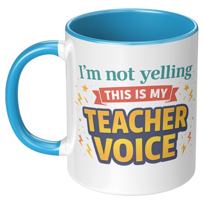 Im_not_yelling_this_is_my_teacher_voice_LH_Blue_Mockup.png