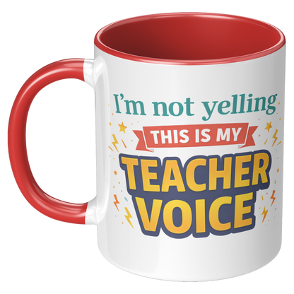 Im_not_yelling_this_is_my_teacher_voice_LH_Red_Mockup.png