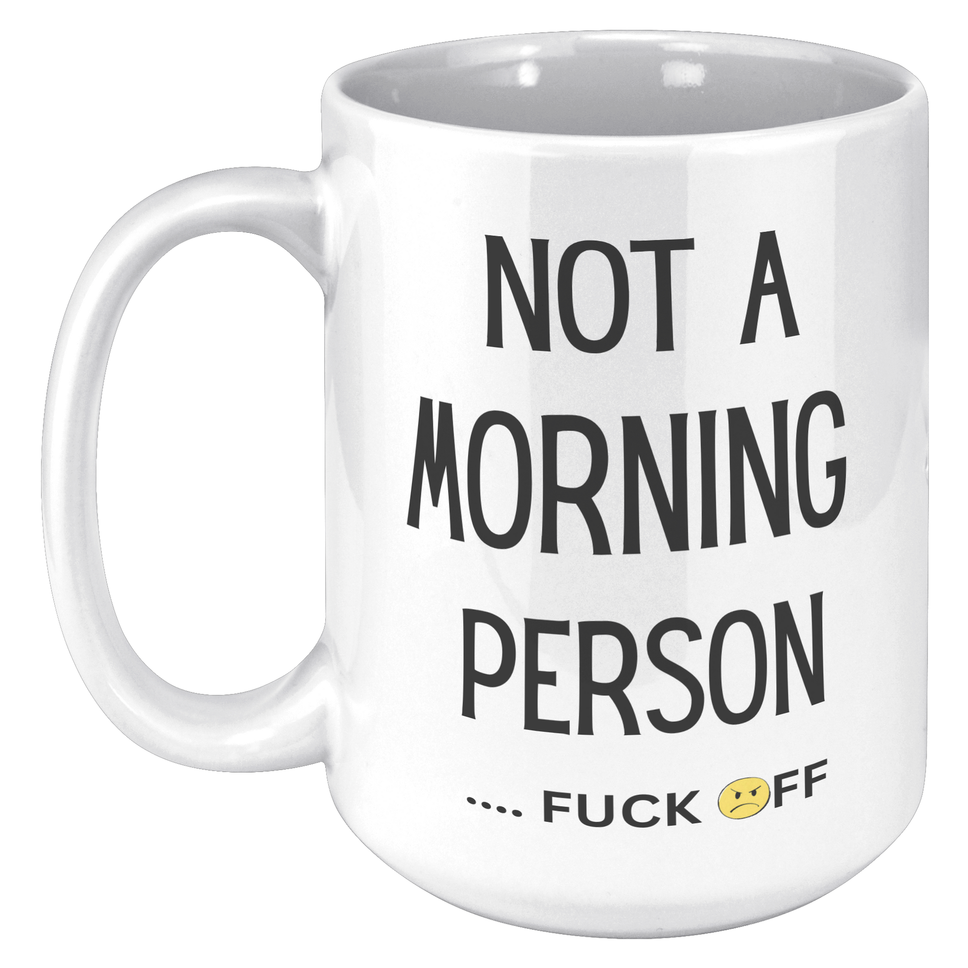 Not_a_morning_person_15oz_White_LH_Mockup.png