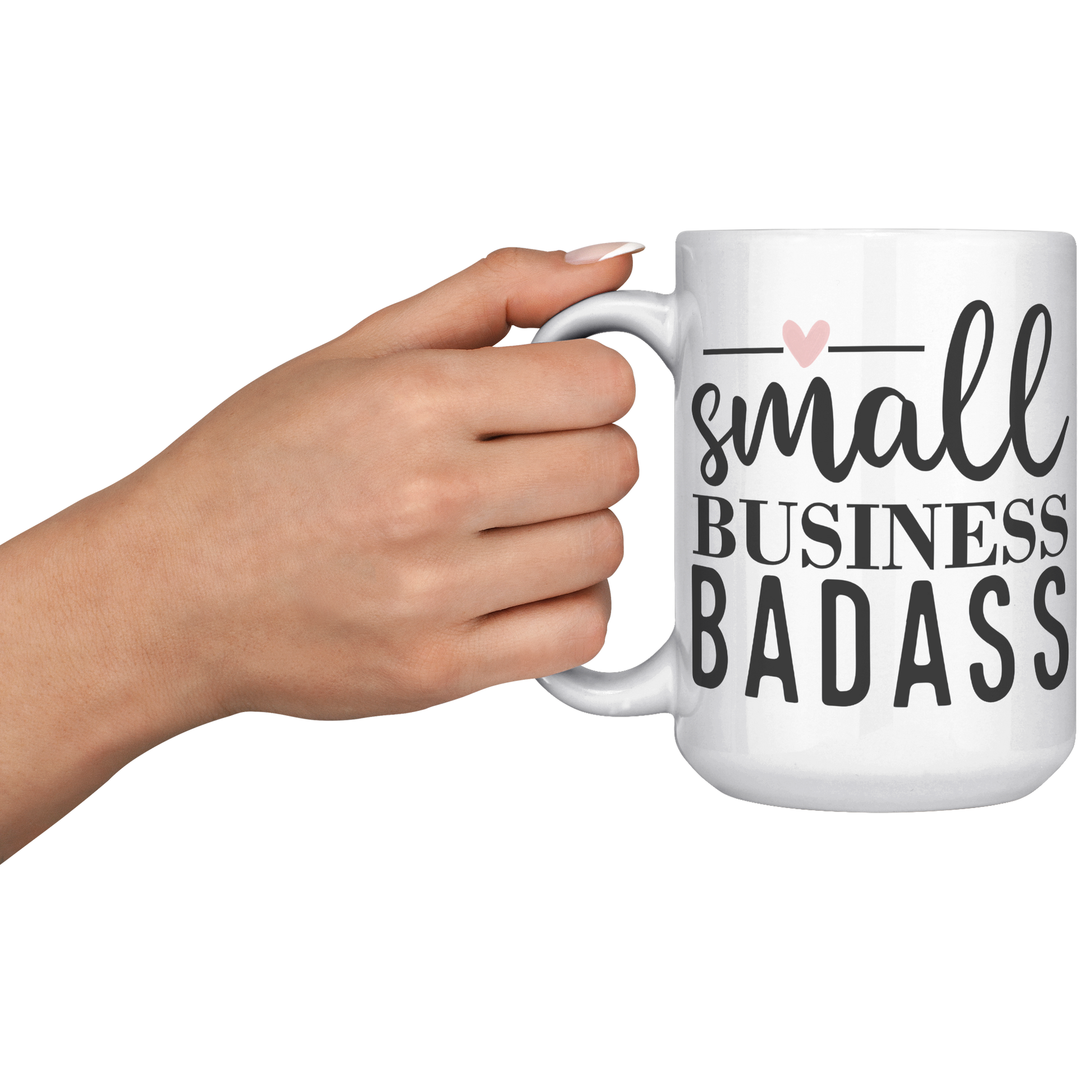 Small_Business_Badass_Coffee_Mug_15oz_White_LH_Model_Mockup.png