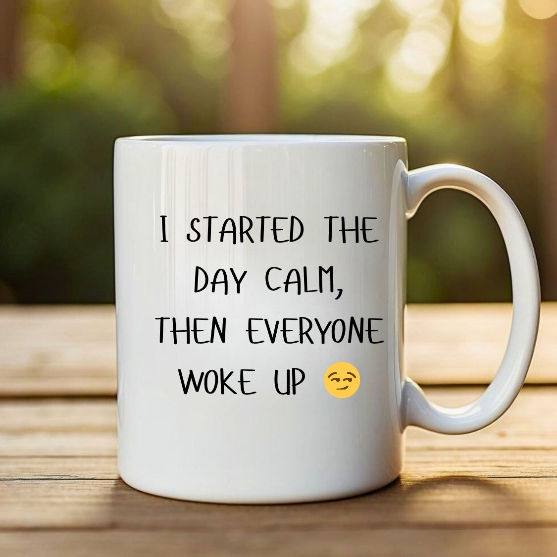 I started the day Calm Coffee Mug