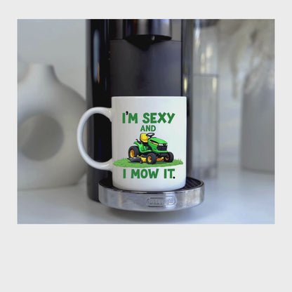I'm Sexy & I mow it