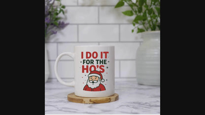 I do it for the Ho's Mug