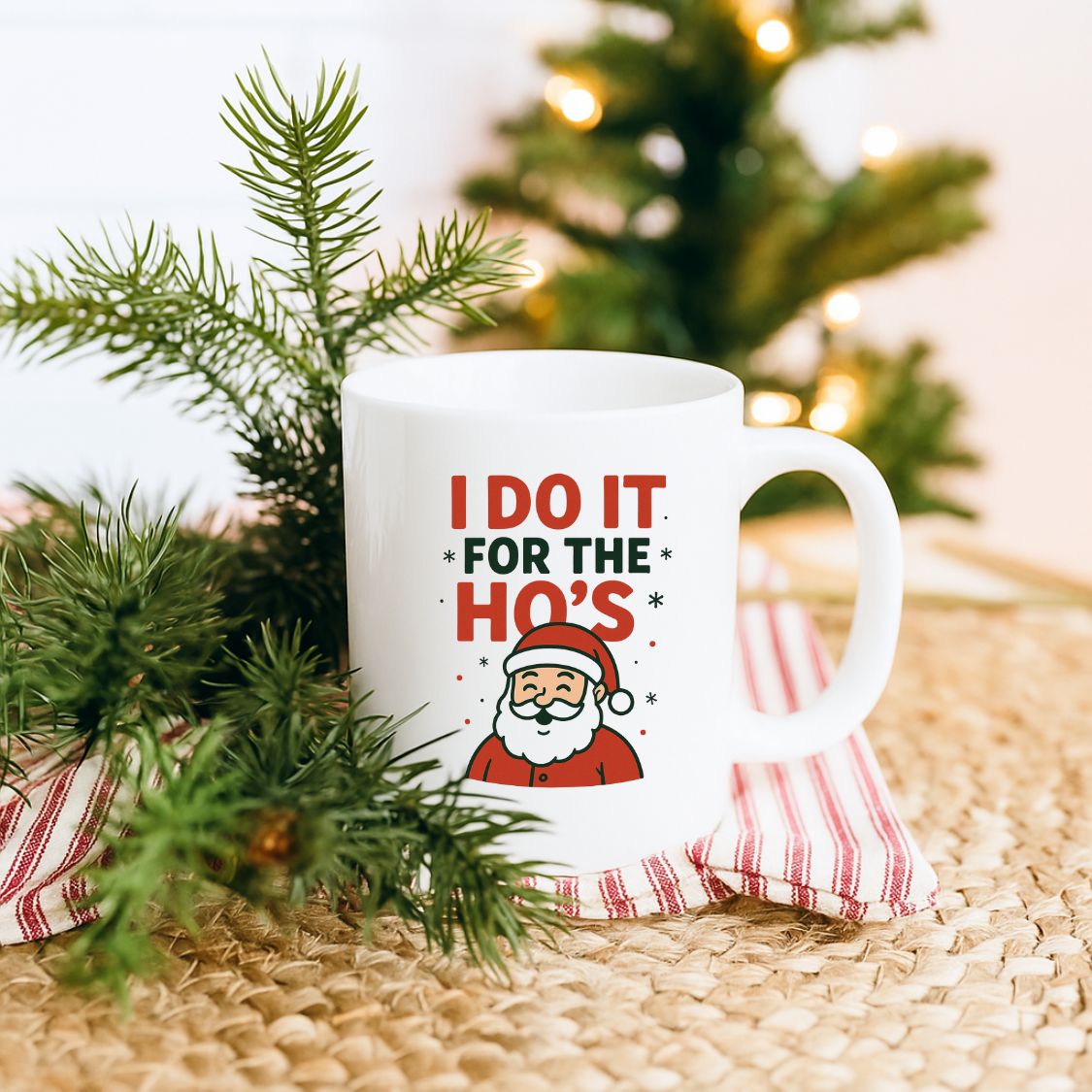 I do it for the Ho's Mug